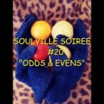 SOULVILLE SOIREE XX “Odds and Ends”