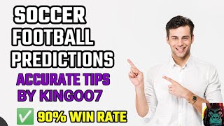 KINGOO7 11+ODDS ⚽ FOOTBALL PREDICTIONS TODAY 16/07/2022|BETTING TIPS,#betting@sports betting tips