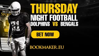 Miami Dolphins vs. the Cincinnati Bengals Betting Odds